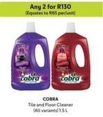 Cobra - Tile And Floor Cleaner offers at R 130 in Makro