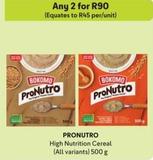 Pronutro - High Nutrition Cereal offers at R 90 in Makro