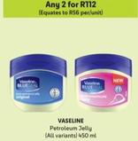 Vaseline - Petroleum Jelly offers at R 112 in Makro