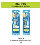 Oral B - Bacteria Blast Toothbrushes offers at R 180 in Makro