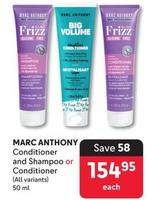Marc Anthony - Conditioner And Shampoo Or Conditioner offers at R 154,95 in Makro